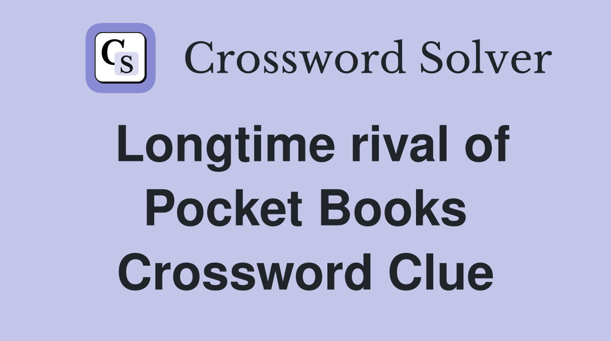 Longtime rival of Pocket Books Crossword Clue