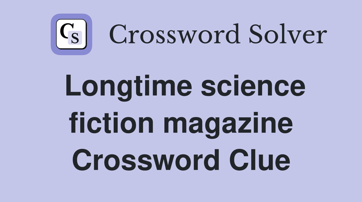 Longtime science fiction magazine Crossword Clue