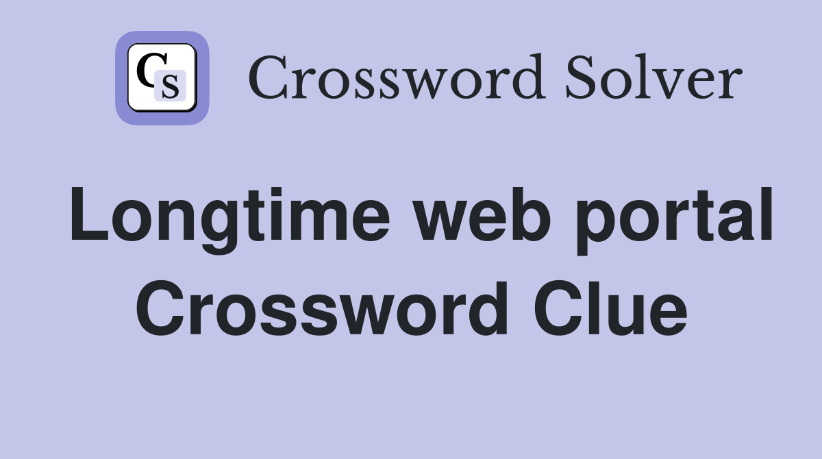 Longtime web portal Crossword Clue