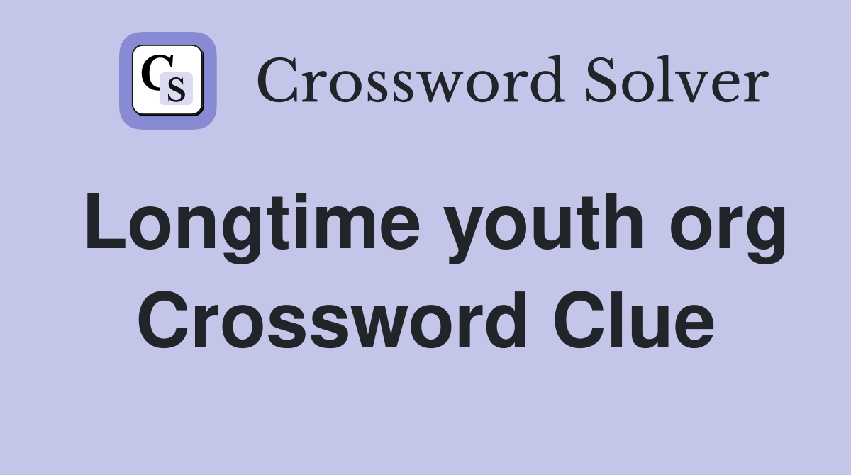 Longtime youth org Crossword Clue