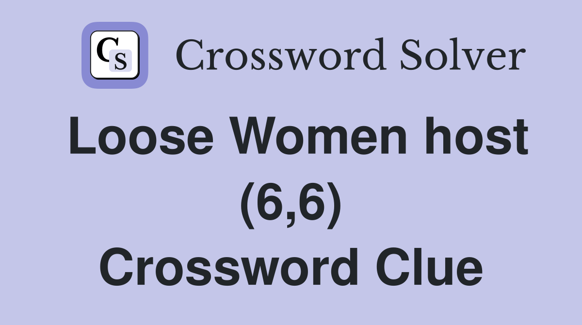 Loose Women host (6,6) Crossword Clue