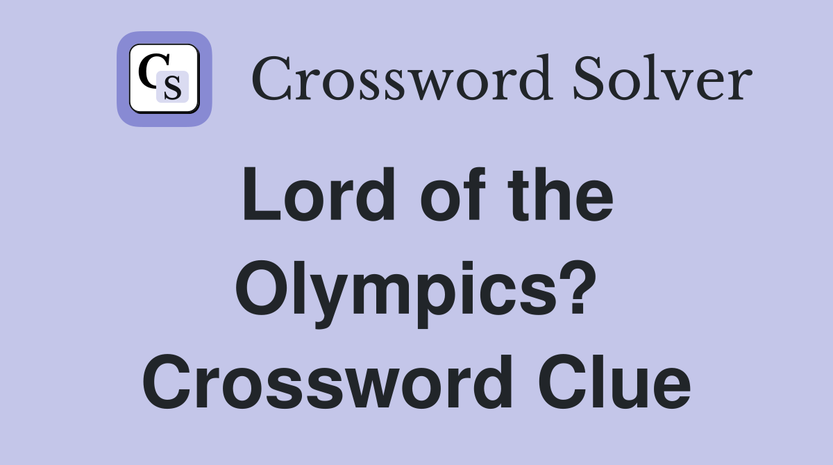 Lord of the Olympics? Crossword Clue