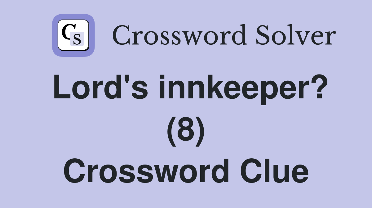 Lord's innkeeper? (8) Crossword Clue