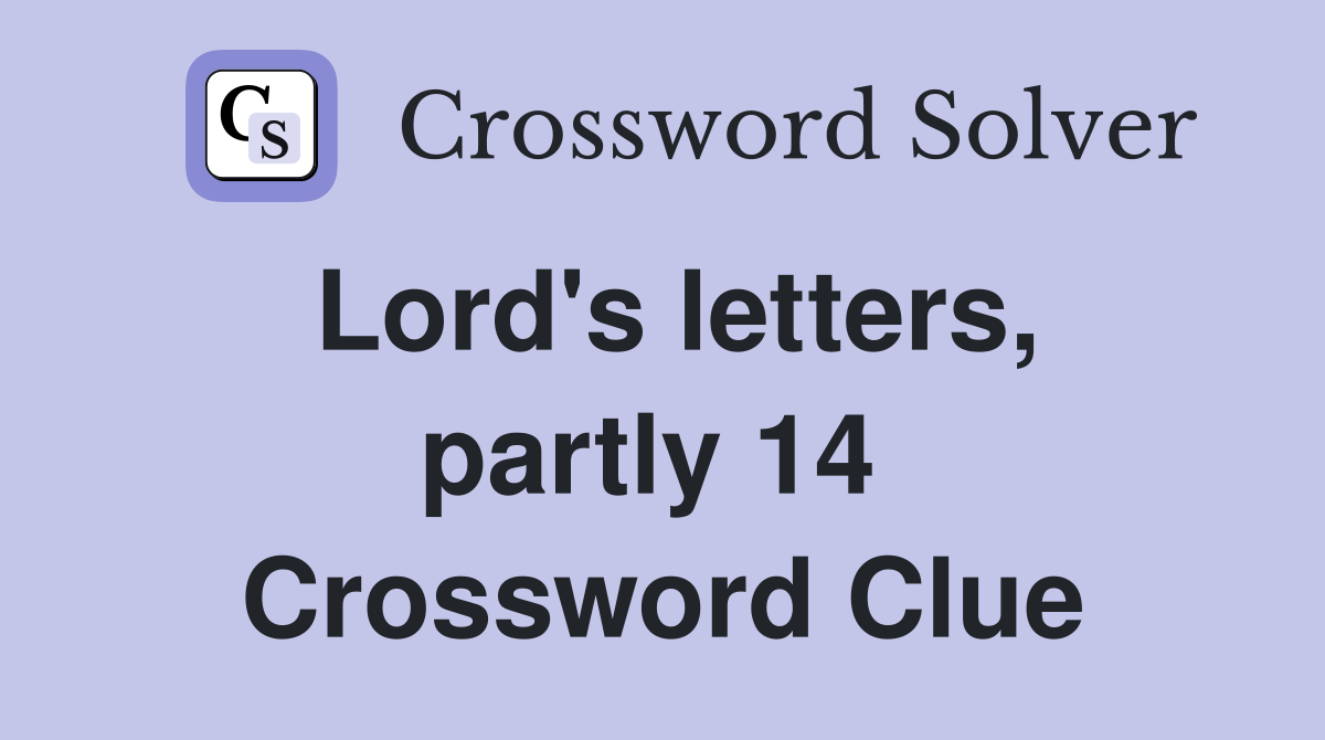 Lord's letters, partly 14  Crossword Clue