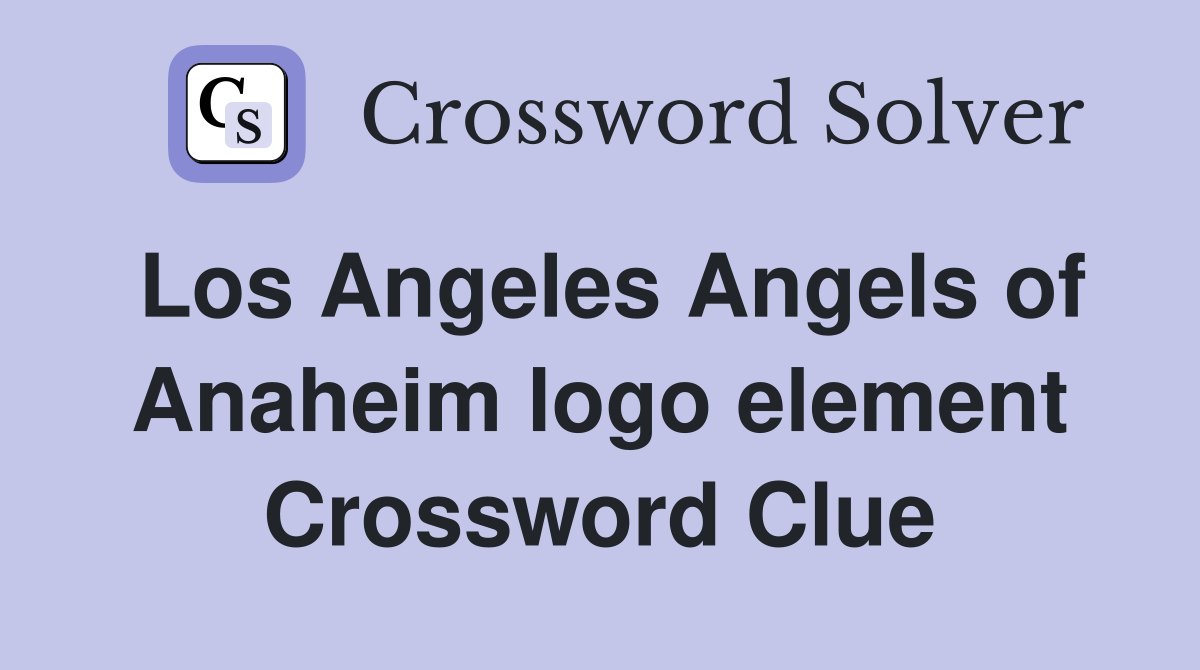 Los Angeles Angels of Anaheim logo element Crossword Clue