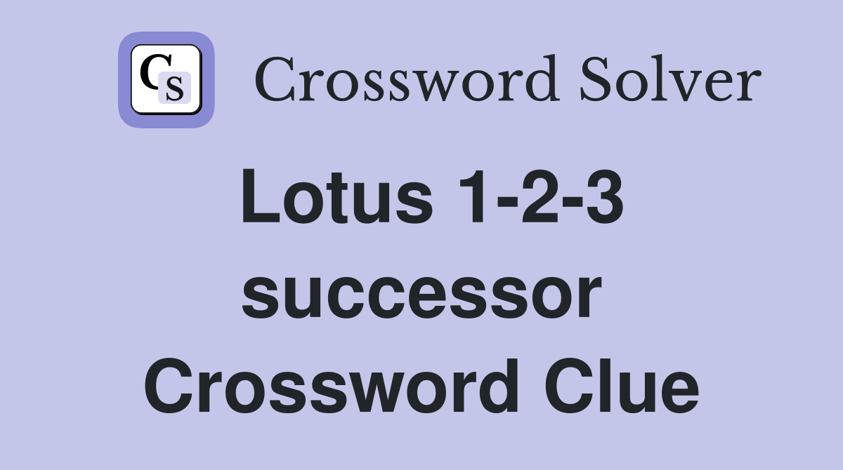 Lotus 1-2-3 successor Crossword Clue