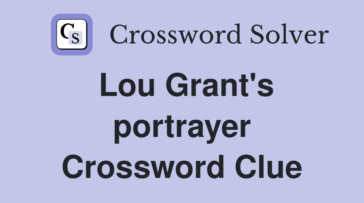 Lou Grant's portrayer Crossword Clue