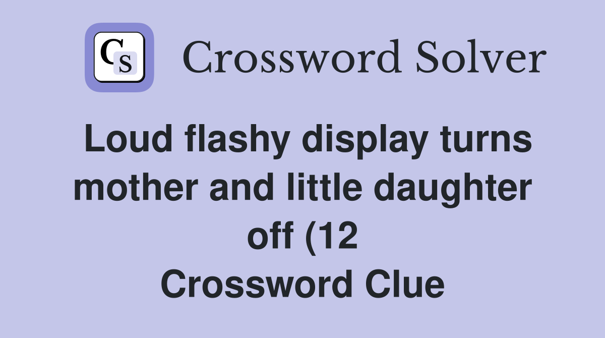 Loud flashy display turns mother and little daughter off (12 Loud flashy display turns mother and little daughter off (12