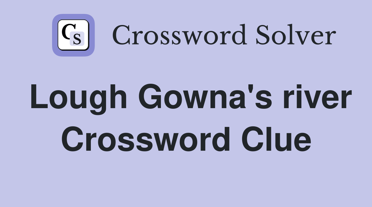 Lough Gowna's river Crossword Clue