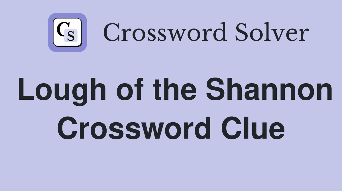 Lough of the Shannon Crossword Clue