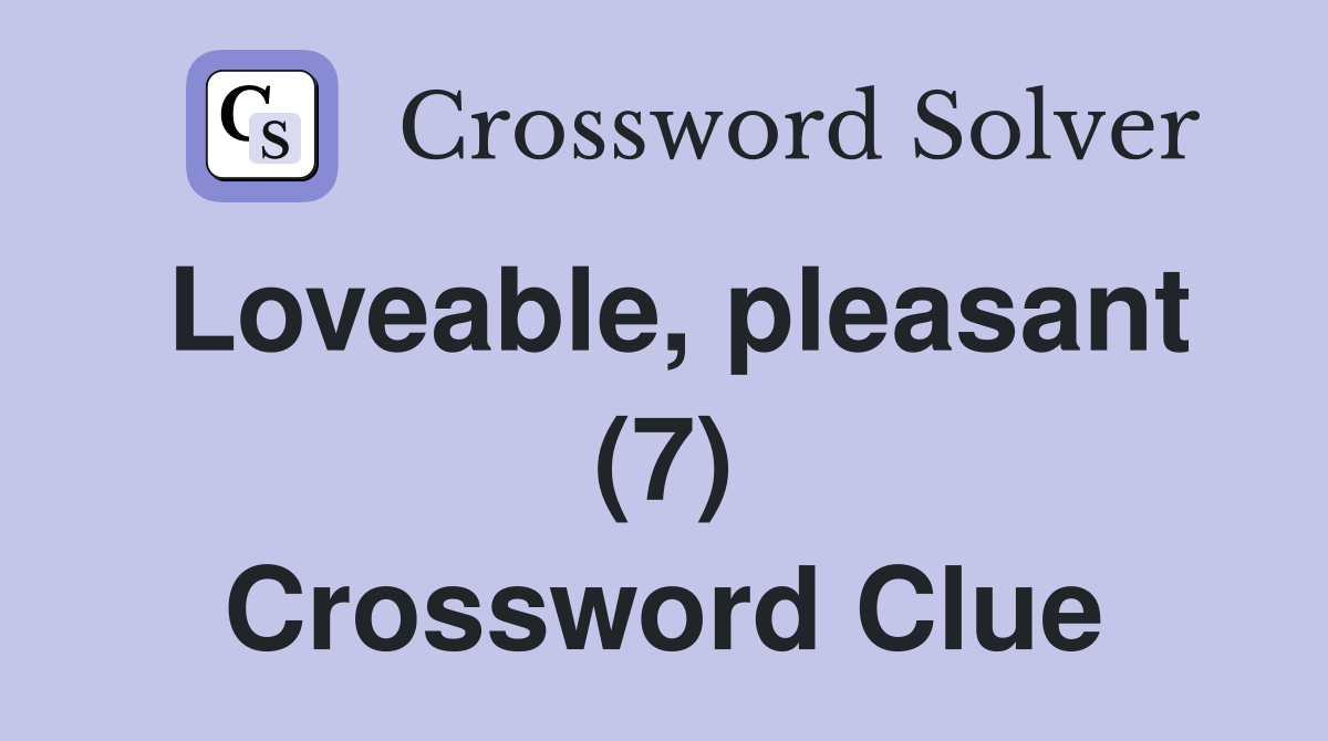 Loveable, pleasant (7) Crossword Clue
