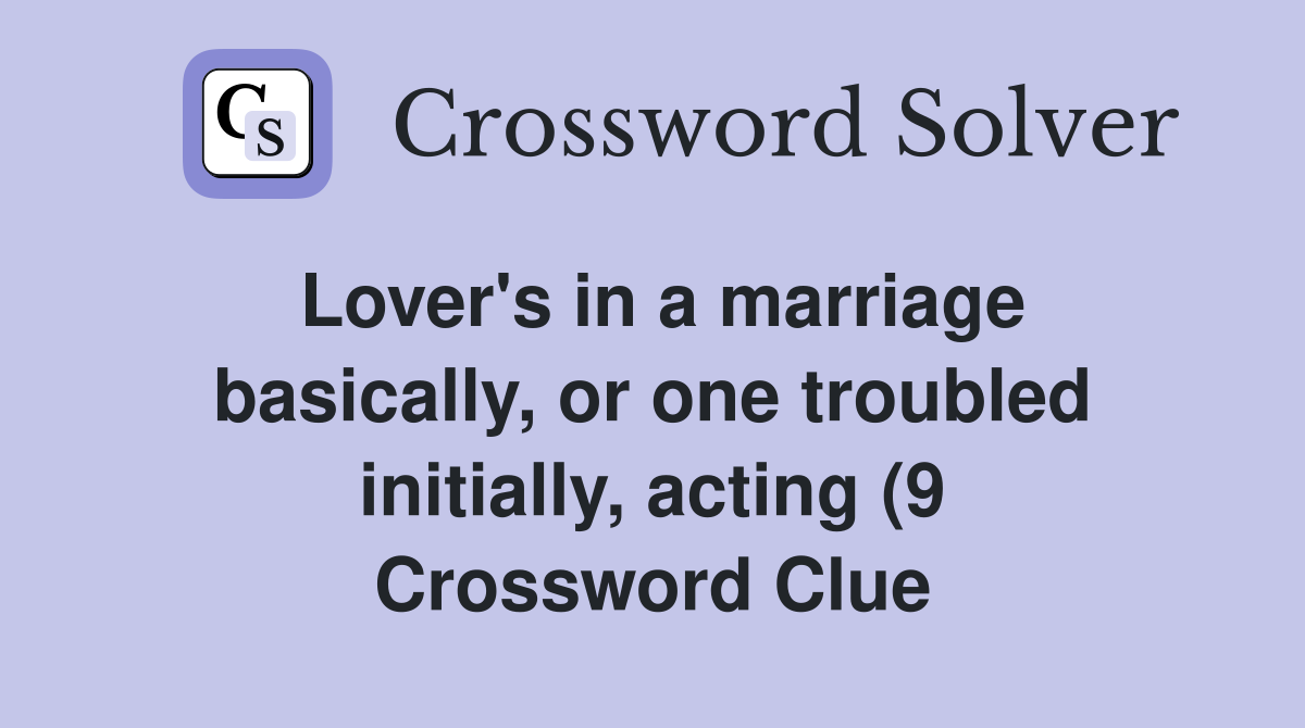 Lover #39 s in a marriage basically or one troubled initially acting (9 Lover #39 s in a marriage basically or one troubled initially acting (9