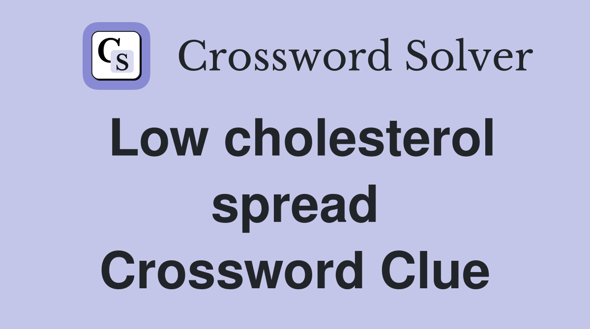 Low cholesterol spread Crossword Clue