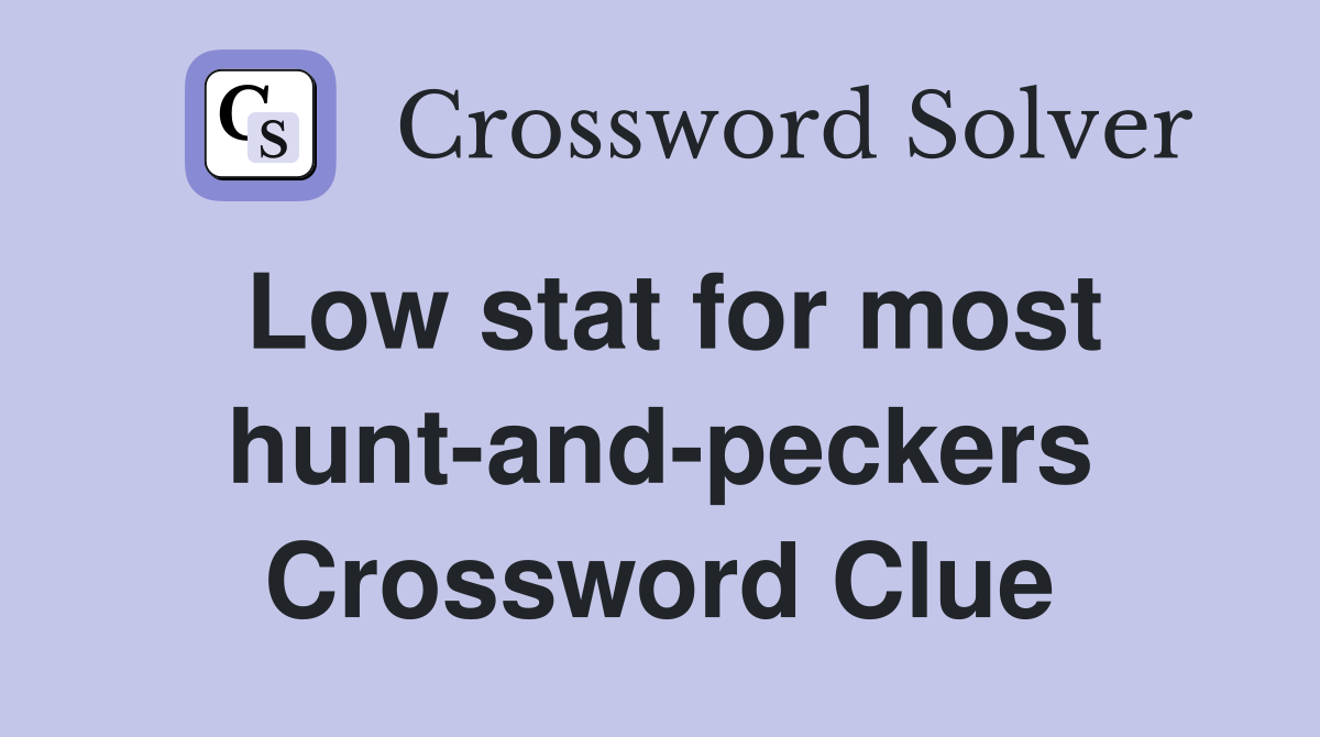 Low stat for most hunt-and-peckers Crossword Clue