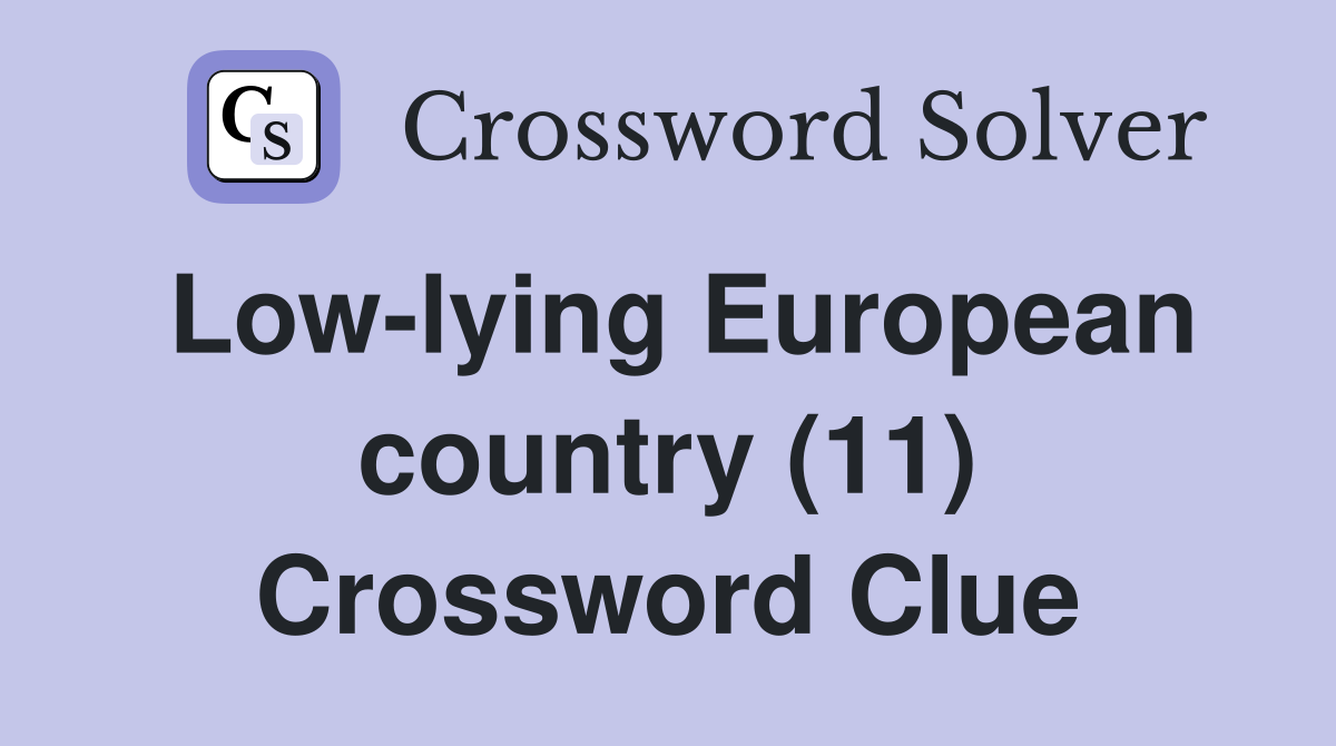 Low-lying European country (11) Crossword Clue