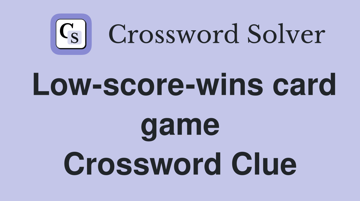 Low-score-wins card game Crossword Clue