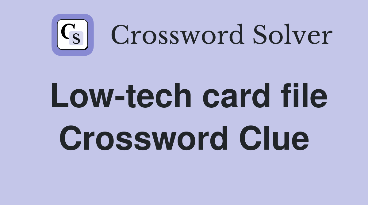 Low-tech card file Crossword Clue