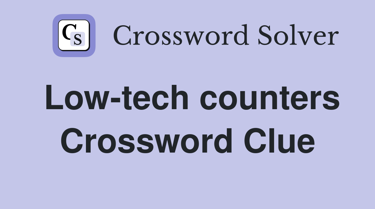Low-tech counters Crossword Clue