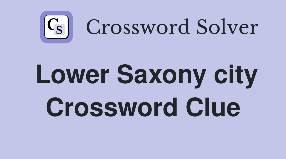 Lower Saxony city Crossword Clue