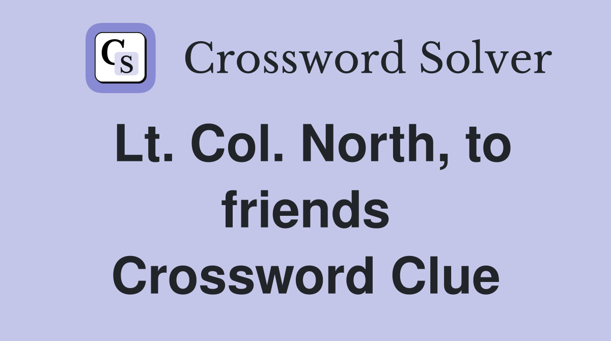 Lt. Col. North, to friends Crossword Clue