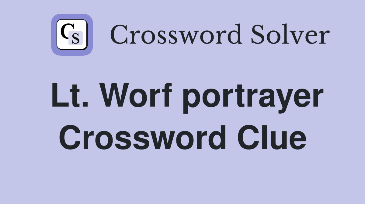 Lt. Worf portrayer Crossword Clue