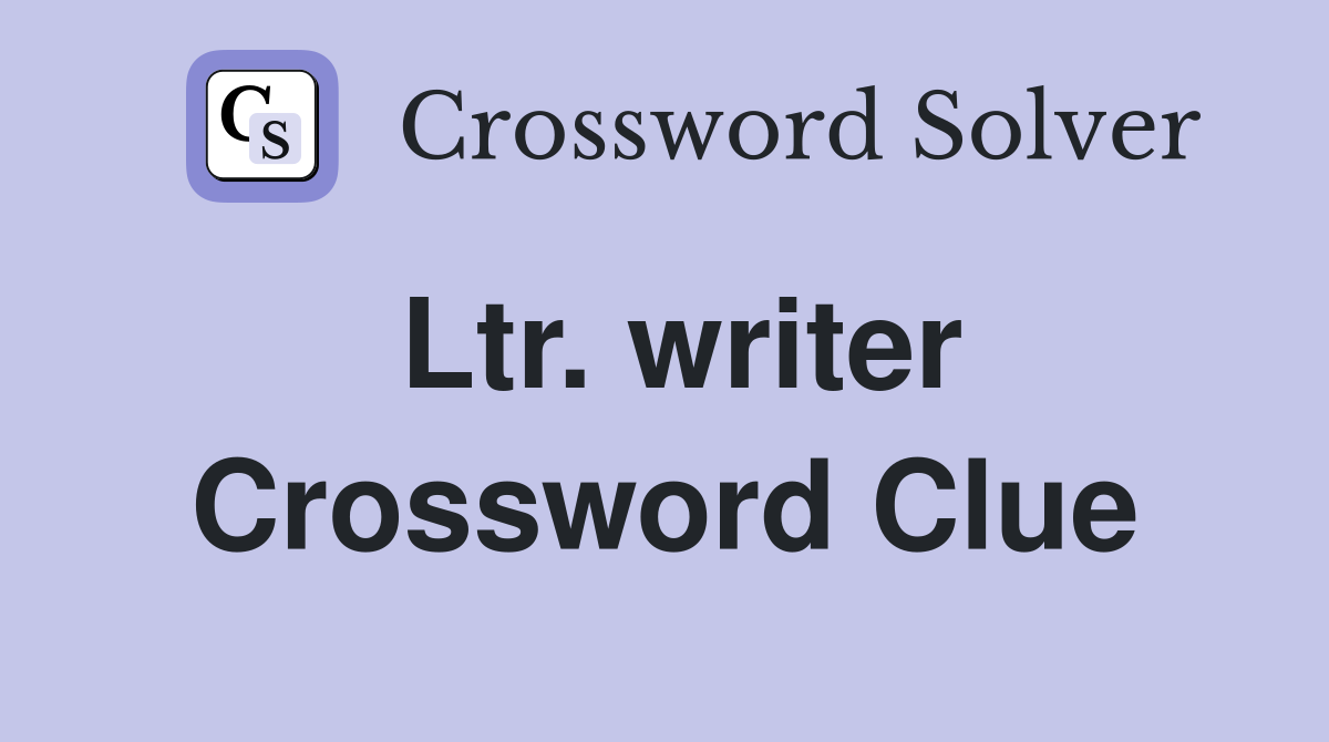 Ltr. writer Crossword Clue