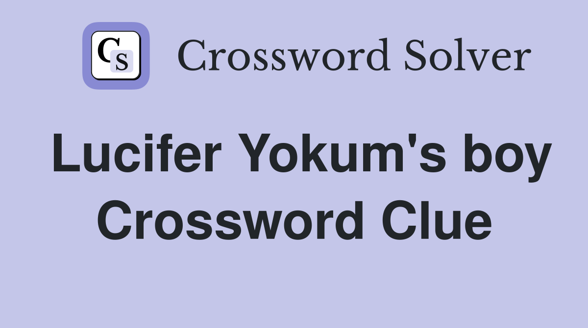 Lucifer Yokum's boy Crossword Clue