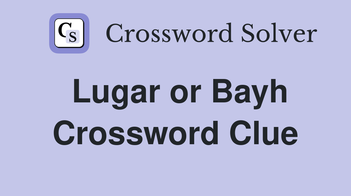 Lugar or Bayh Crossword Clue