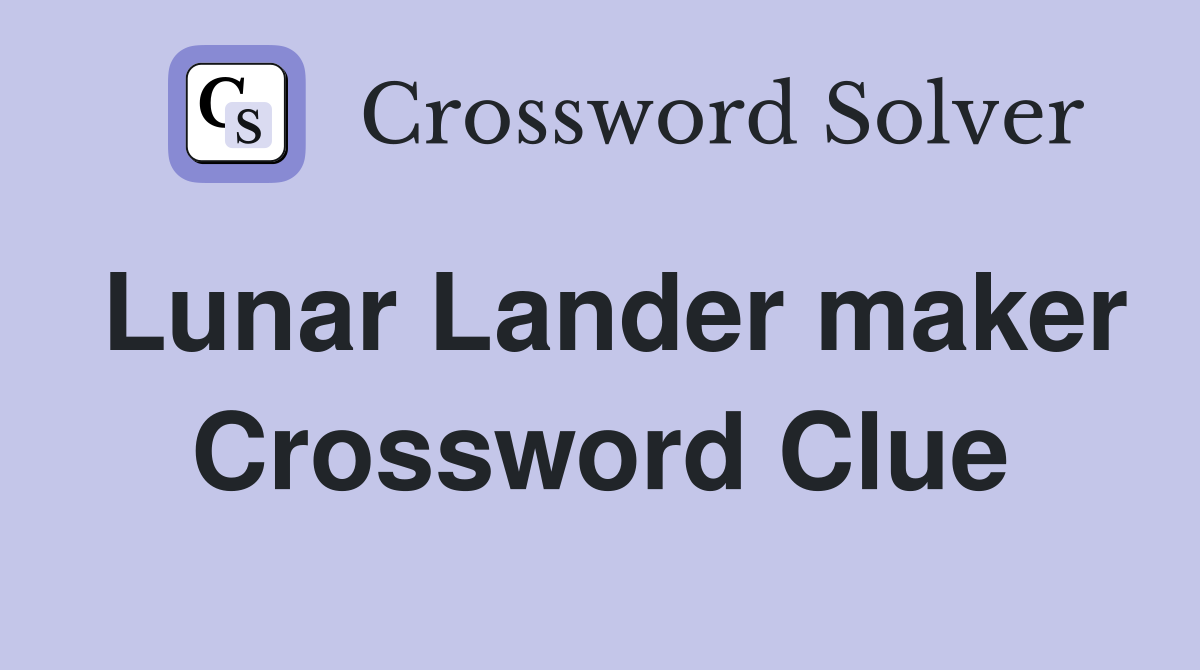 Lunar Lander maker Crossword Clue
