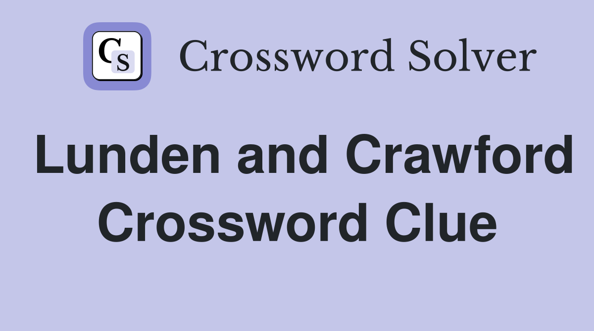 Lunden and Crawford Crossword Clue