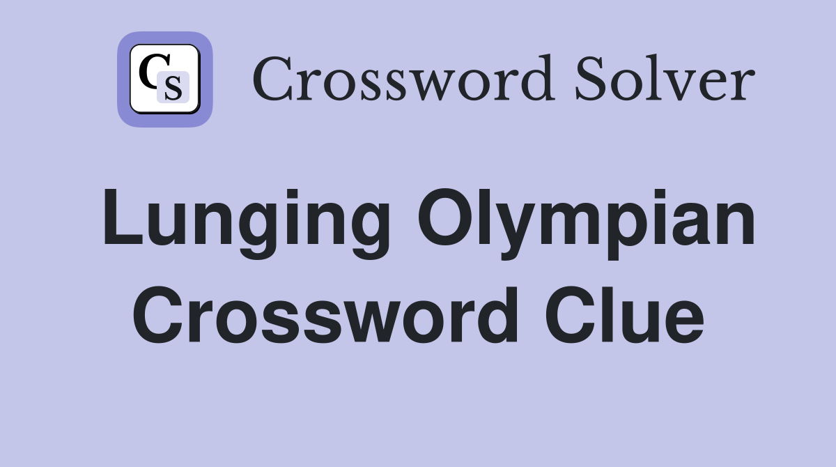 Lunging Olympian Crossword Clue