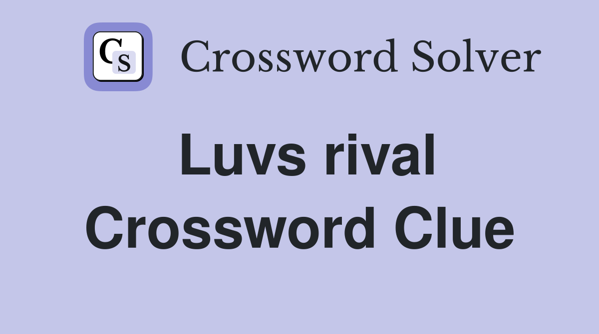 Luvs rival Crossword Clue