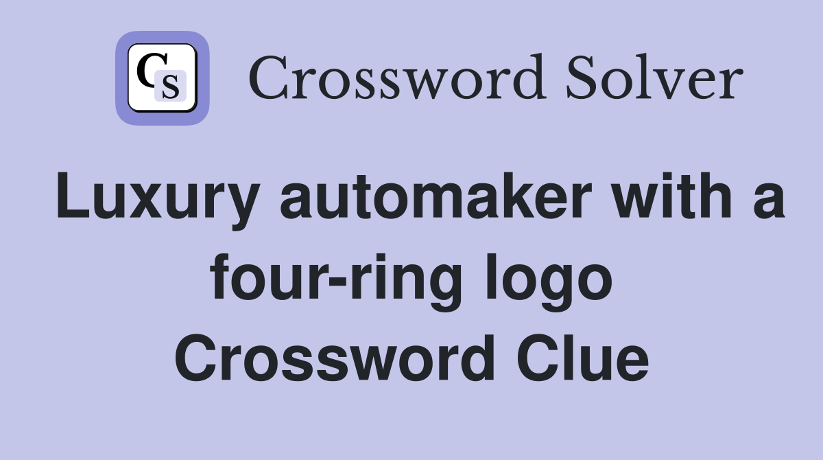 Luxury automaker with a four-ring logo Crossword Clue