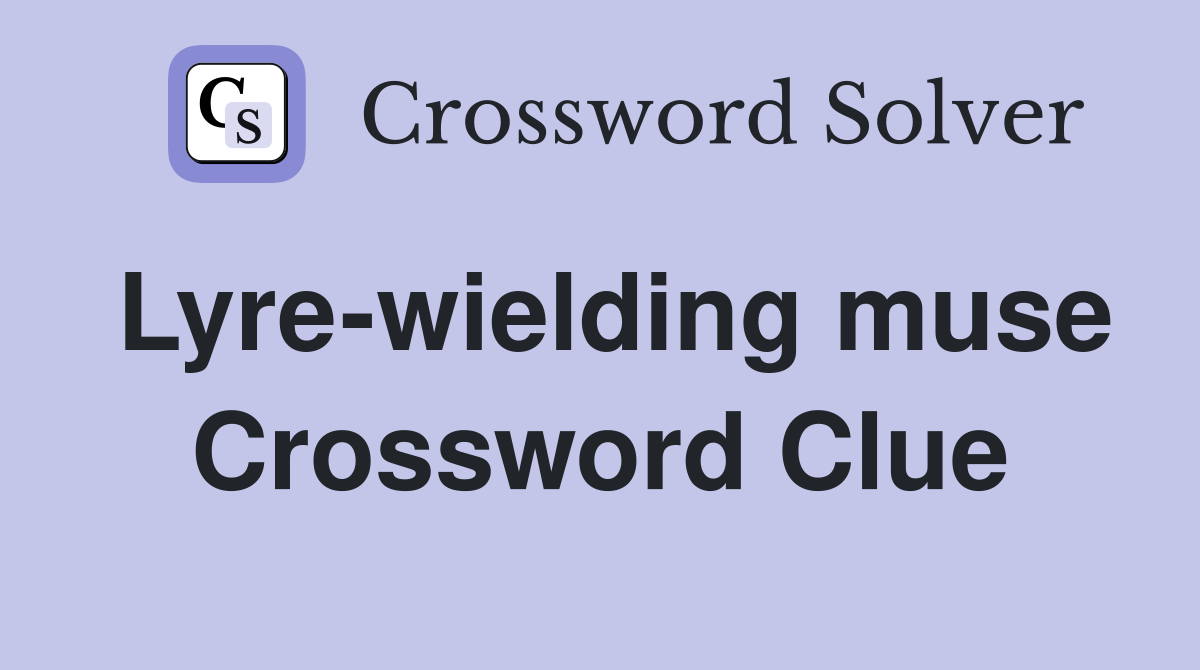 Lyre-wielding muse Crossword Clue