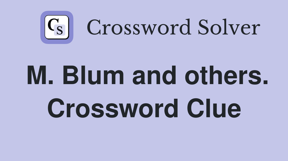 M. Blum and others. Crossword Clue