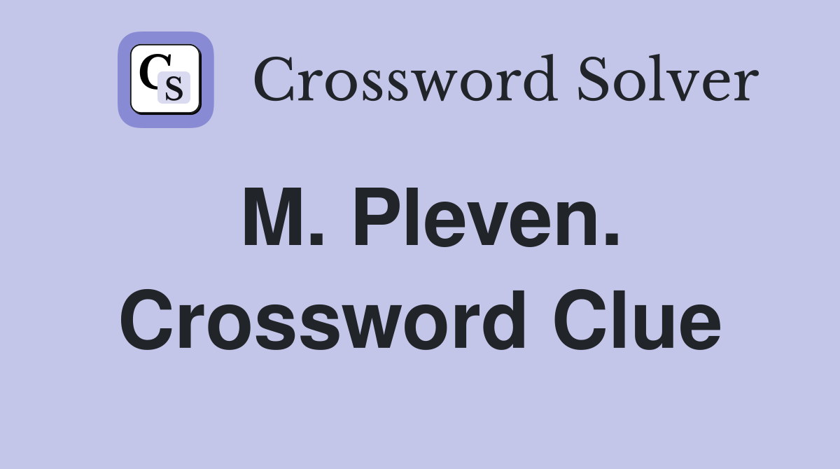 M. Pleven. Crossword Clue