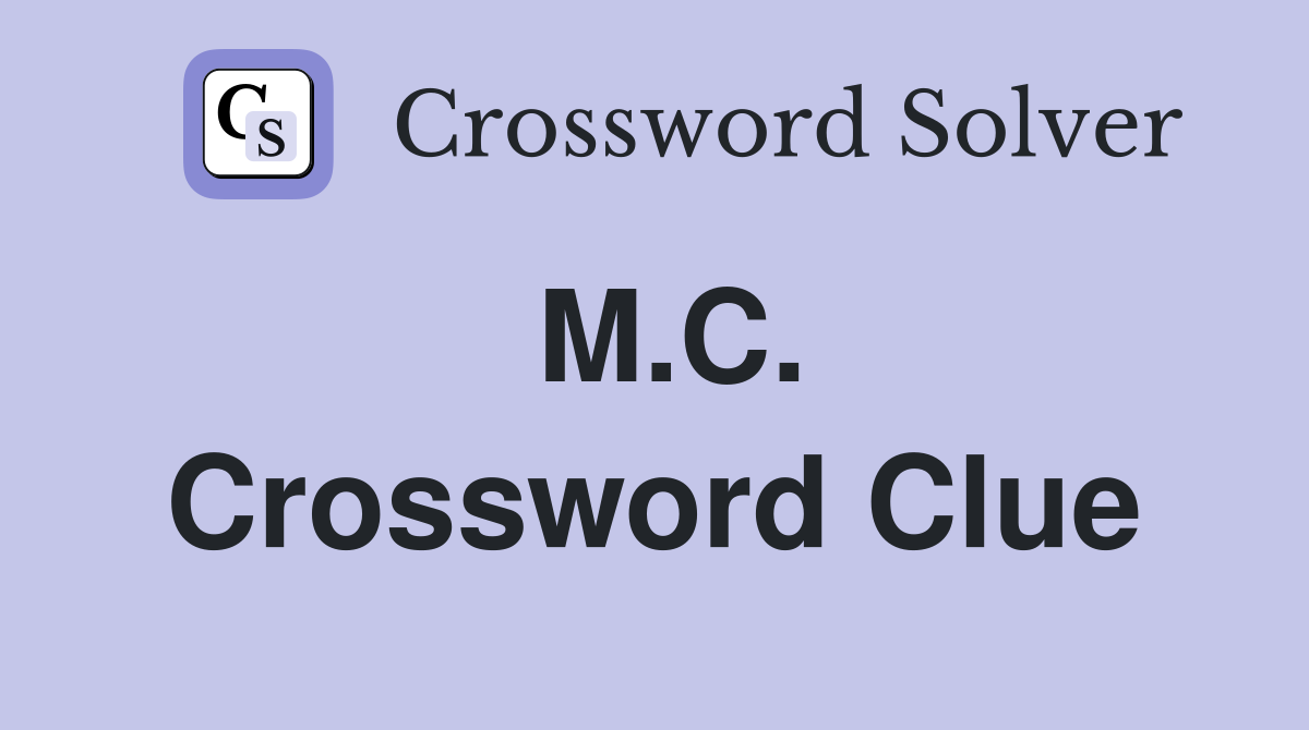M.C. Crossword Clue