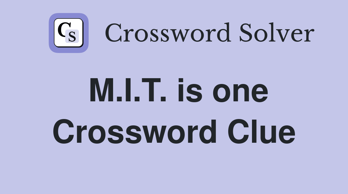 M.I.T. is one Crossword Clue