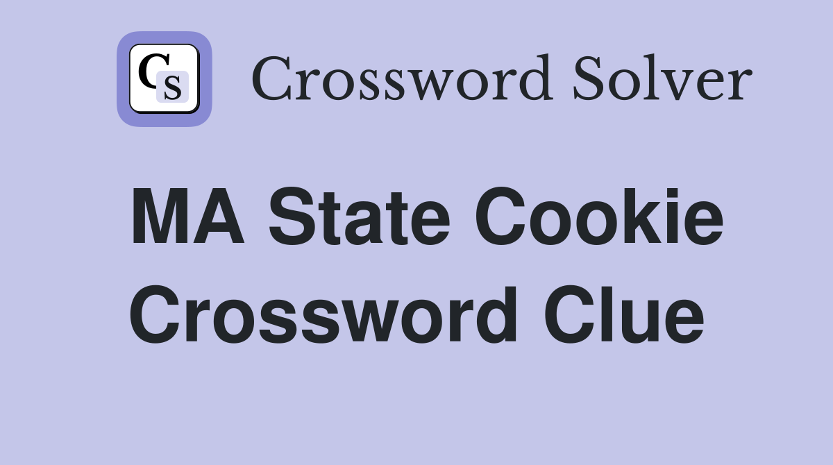 MA State Cookie Crossword Clue