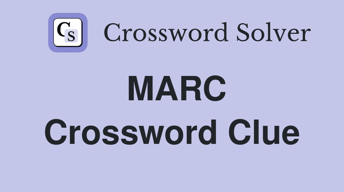 MARC Crossword Clue