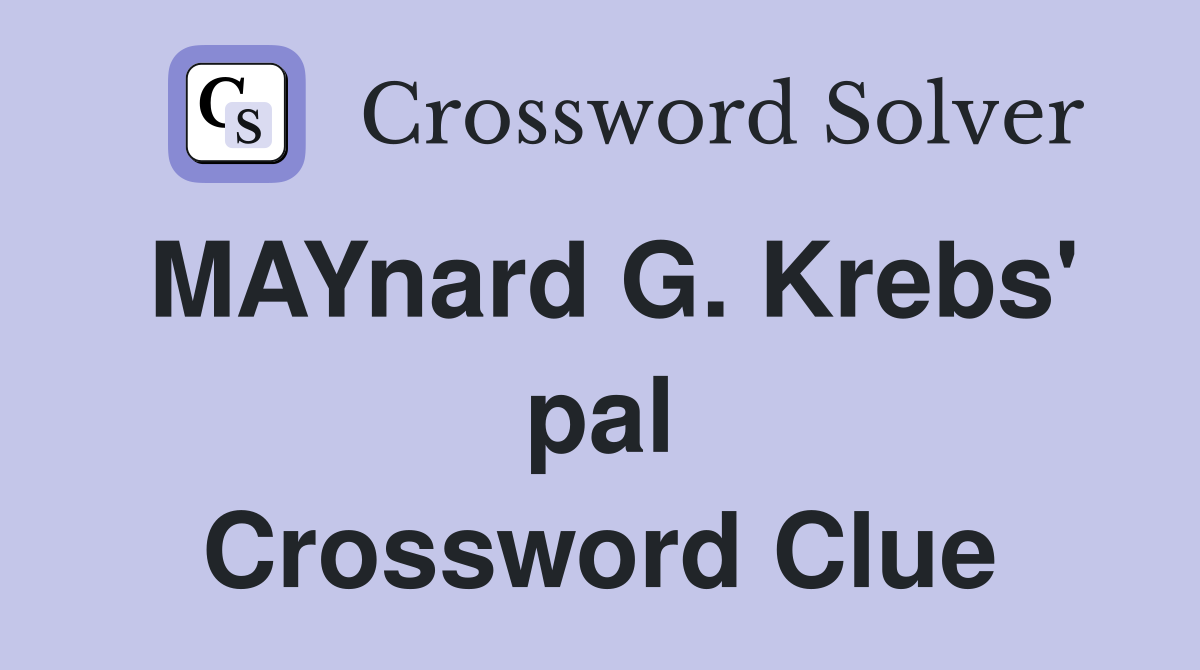 MAYnard G. Krebs' pal Crossword Clue