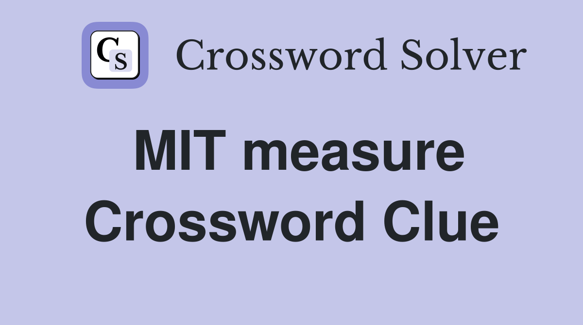 MIT measure Crossword Clue