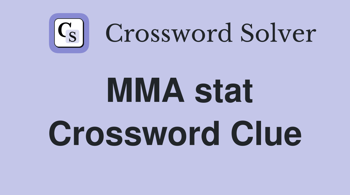 MMA stat Crossword Clue