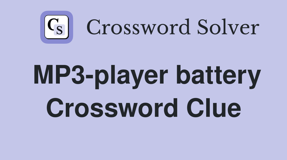 MP3-player battery Crossword Clue