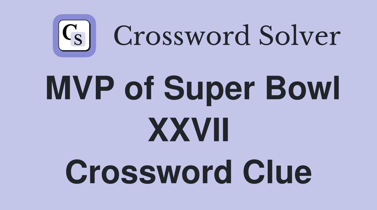 MVP of Super Bowl XXVII Crossword Clue