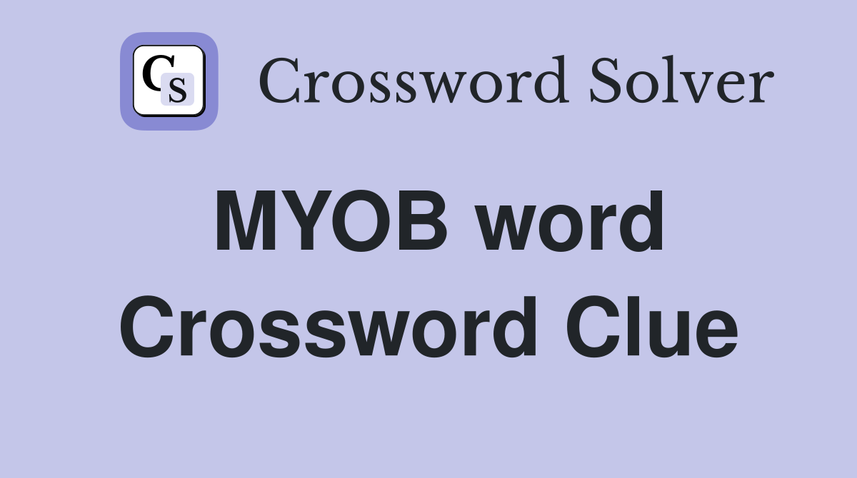 MYOB word Crossword Clue