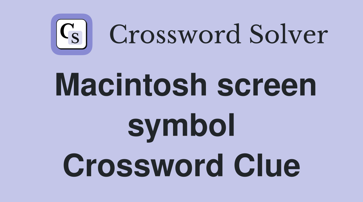 Macintosh screen symbol Crossword Clue