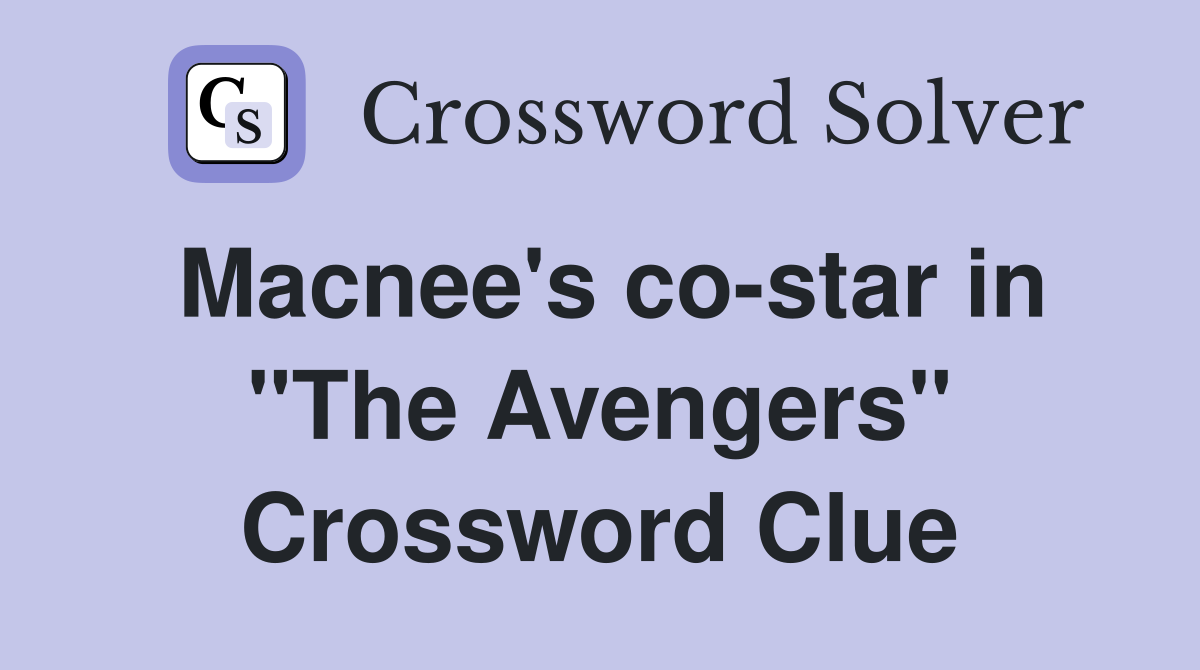 Macnee's co-star in "The Avengers" Crossword Clue