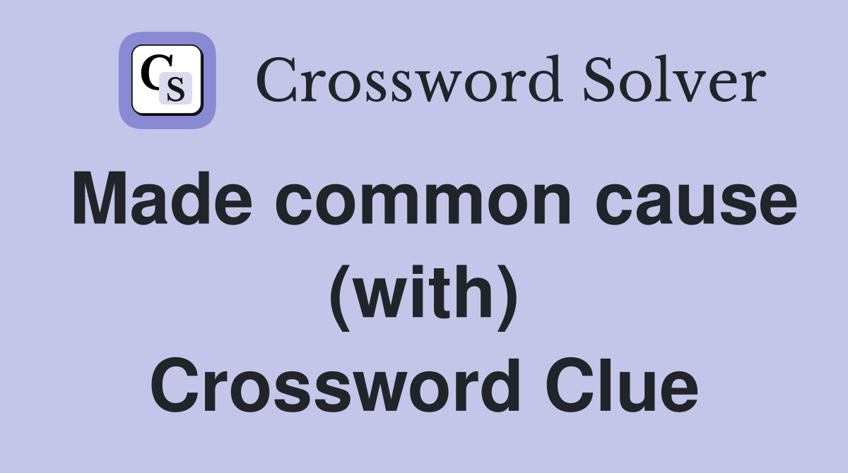 Made common cause (with) Crossword Clue
