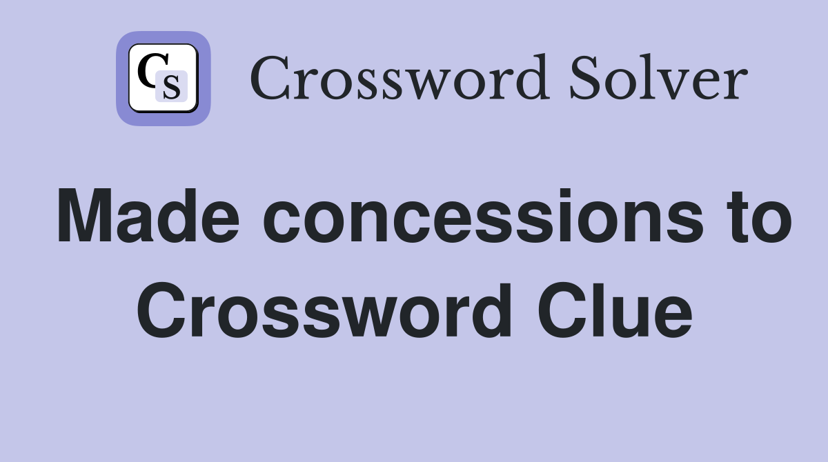 Made concessions to Crossword Clue